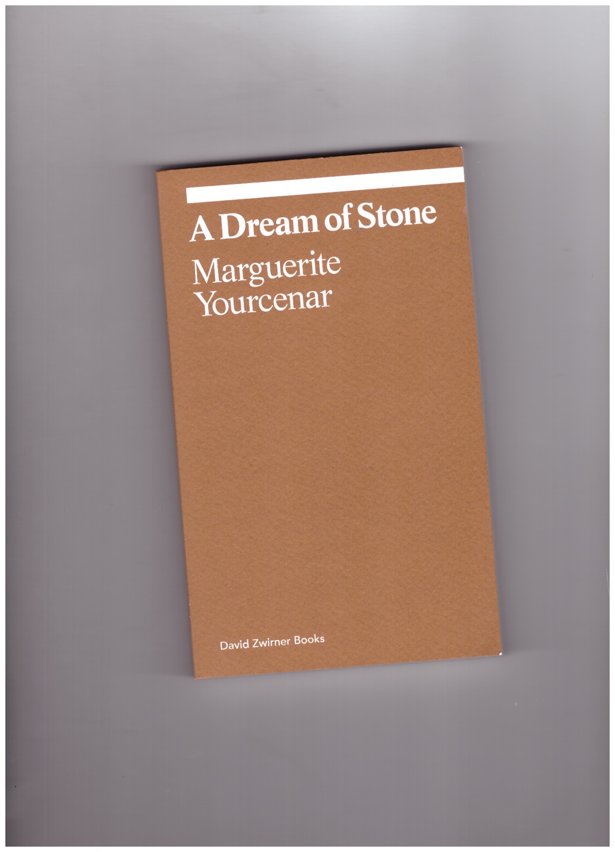 YOURCENAR, Marguerite - A Dream of Stone